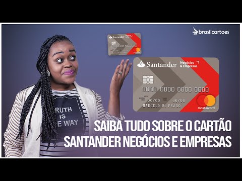 Cartão Santander Negócios e Empresas: Saiba tudo Sobre este Cartão