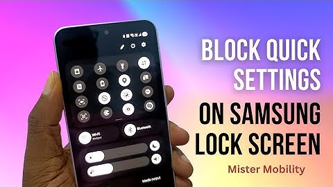 How To Disable Control Panel On Samsung Lock Screen - Block Quick Settings