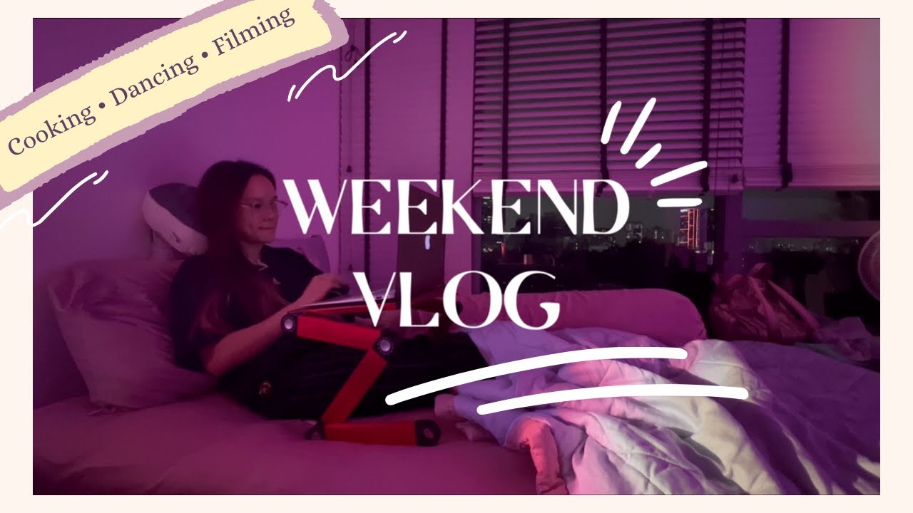 (SUB) HOW I SPEND MY WEEKEND VLOG | 周末都在干啥 | Cook | Dance | Film