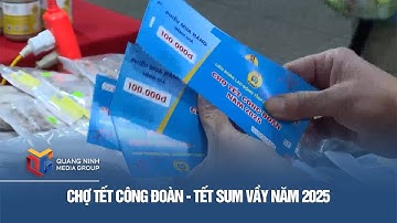 Chợ Tết công đoàn - Tết Sum vầy năm 2025