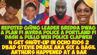 4 Get SH@T-Up In Ochi 2 D3AD Stevie Drake &amp; Basil Arthurs/G@NG Leader Bredda Dwag From South Wanted