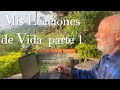 Mis lecciones de vida -Parte 1