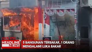 Five Buildings Burned, One Person Suffered Burns