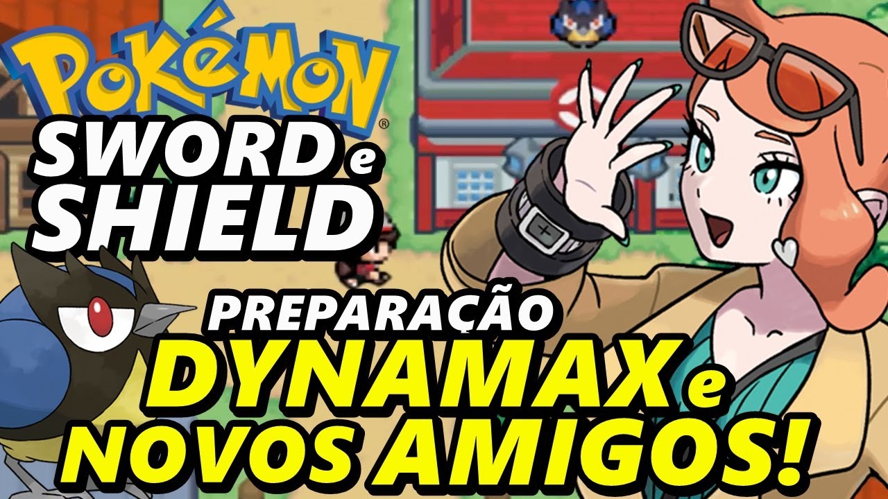 Pokémon Sword e Shield GBA (Detonado - Parte 2) - Kit Gigantamax e Novos  Amigos! 