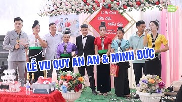 TOÀN CẢNH LỄ VU QUY AN AN & MINH ĐỨC TẠI BẢN ĐÔNG MỆT 1 MƯỜNG PHĂNG TP ĐIỆN BIÊN PHỦ