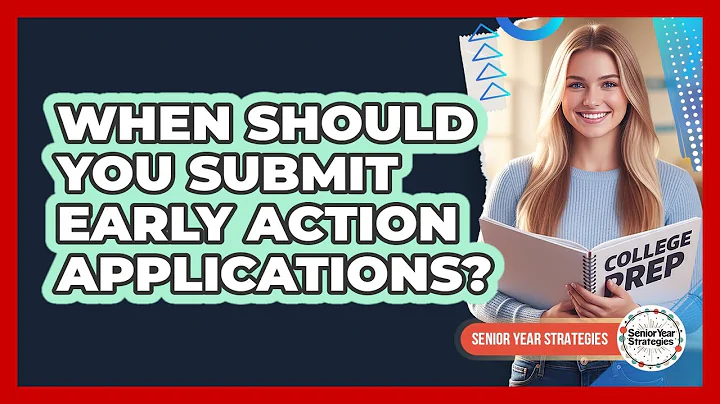 When Should You Submit Early Action Applications?