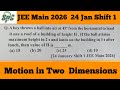 A boy throws a ball into air at 45° from the horizontal to land it one a roof of a bu | JEEMain 2026
