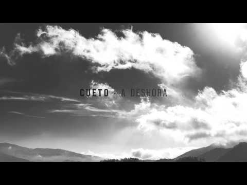 Cueto - A DESHORA