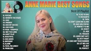Anne Marie Greatest Hits Full Album 2022 - Best Songs Of Anne Marie Playlist 2022