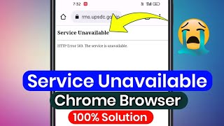 how to fix chrome browser Service Unavailable problem | service unavailable problem | error 503 fix