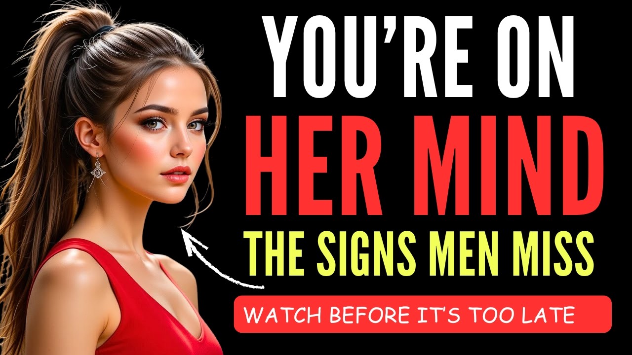 This PROVES She Thinks About You All The Time | Female Psychology