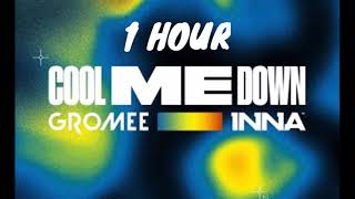 Gromee x INNA - Cool Me Down (1h version)