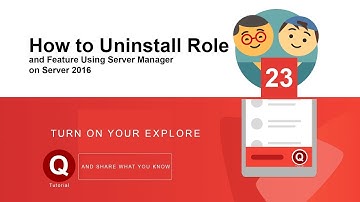 23-How to Uninstall Role and Feature using Server Manager on Server 2016