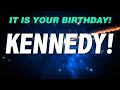 HAPPY BIRTHDAY KENNEDY! This is your gift.