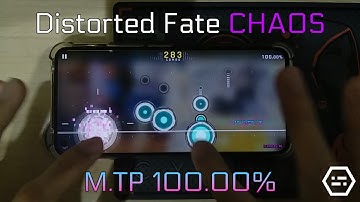 Distorted Fate (CHAOS 14) MAX Master M.TP100.00%!!! [Cytus II x Phigros]