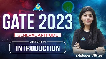 #01 Introduction || General Aptitude || GATE 2023 || Aishwaria Ma