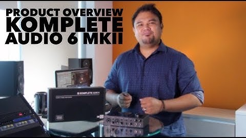 Komplete Audio 6 mkII - Product Overview