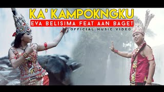 KA'KAMPOKNGKU -Eva Belisima Feat Aan Baget ( Offical  )