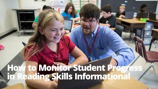 How to Monitor Student Progress in Reading Skills Informational