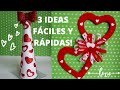 3 IDEAS PARA SAN VALENTIN RAPIDAS Y BONITAS!