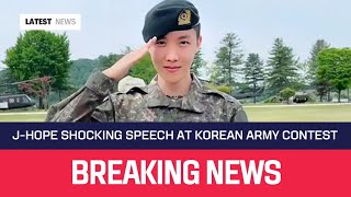 J-HOPE SCHOKING SPEECH AT KOREAN ARMY CONTEST