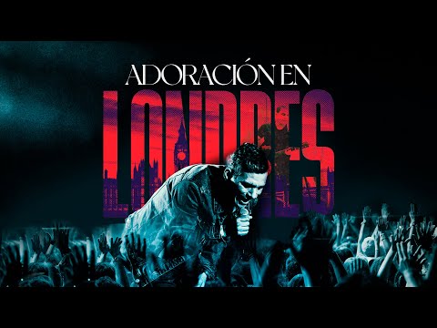Julio Melgar | Adoración En Londres | Video Lyric
