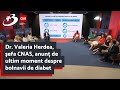 Dr. Valeria Herdea, şefa CNAS, anunț de ultim moment despre bolnavii de diabet