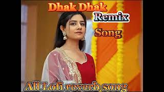 Dhak Dhak song music video gana Alllofireverbsong