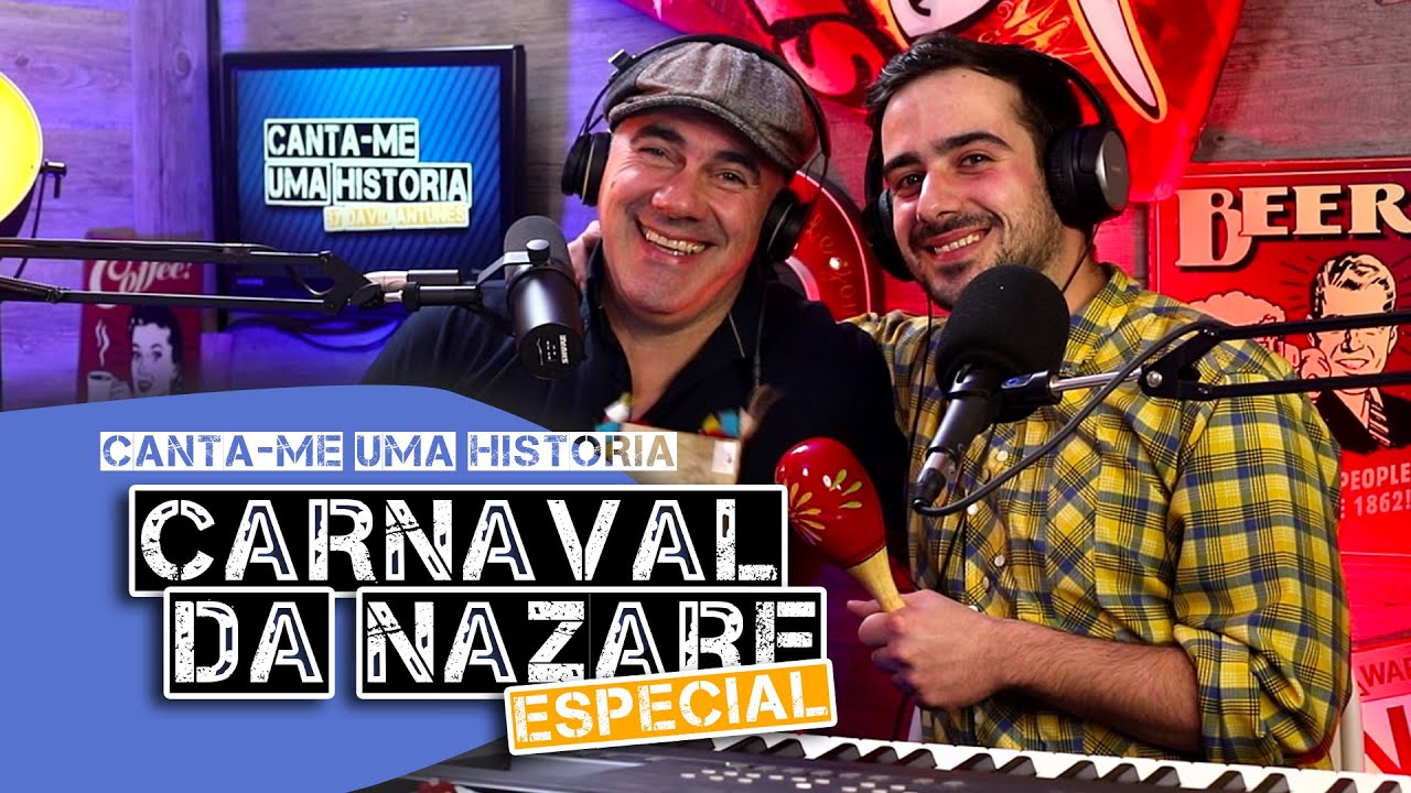 Especial Carnaval da Nazaré  - Canta-me uma história EP63 (direto)