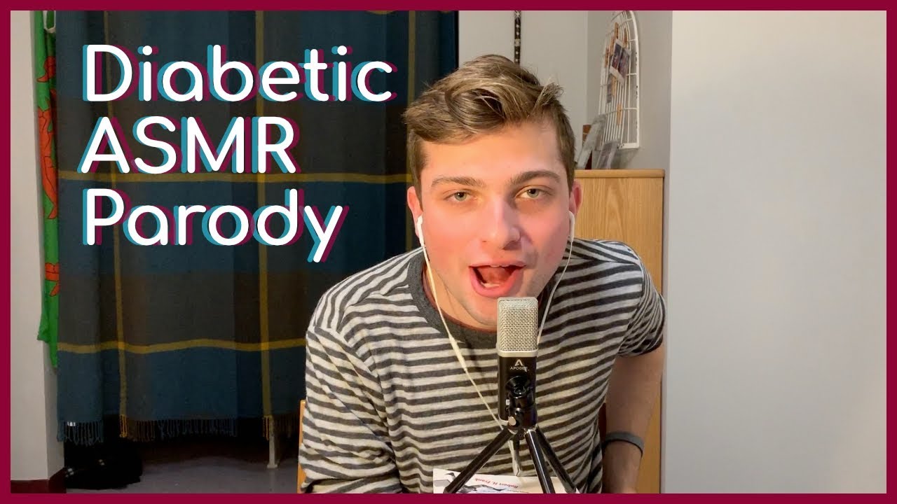 Diabetic ASMR Parody