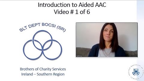 Aided AAC Series - Introduction to Aided AAC - video #1 of 6
