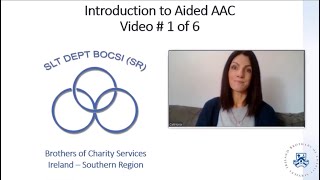 Aided AAC Series - Introduction to Aided AAC - video #1 of 6