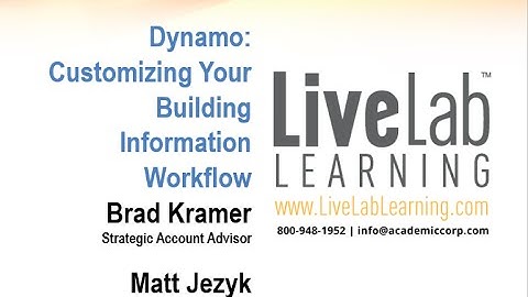 Dynamo Customizing Your Building Information Workflow