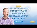 Precision Protocol Series: Longevity and Age Clocks: Clinically Useful or Just BS? | Biocanic Ep. 1
