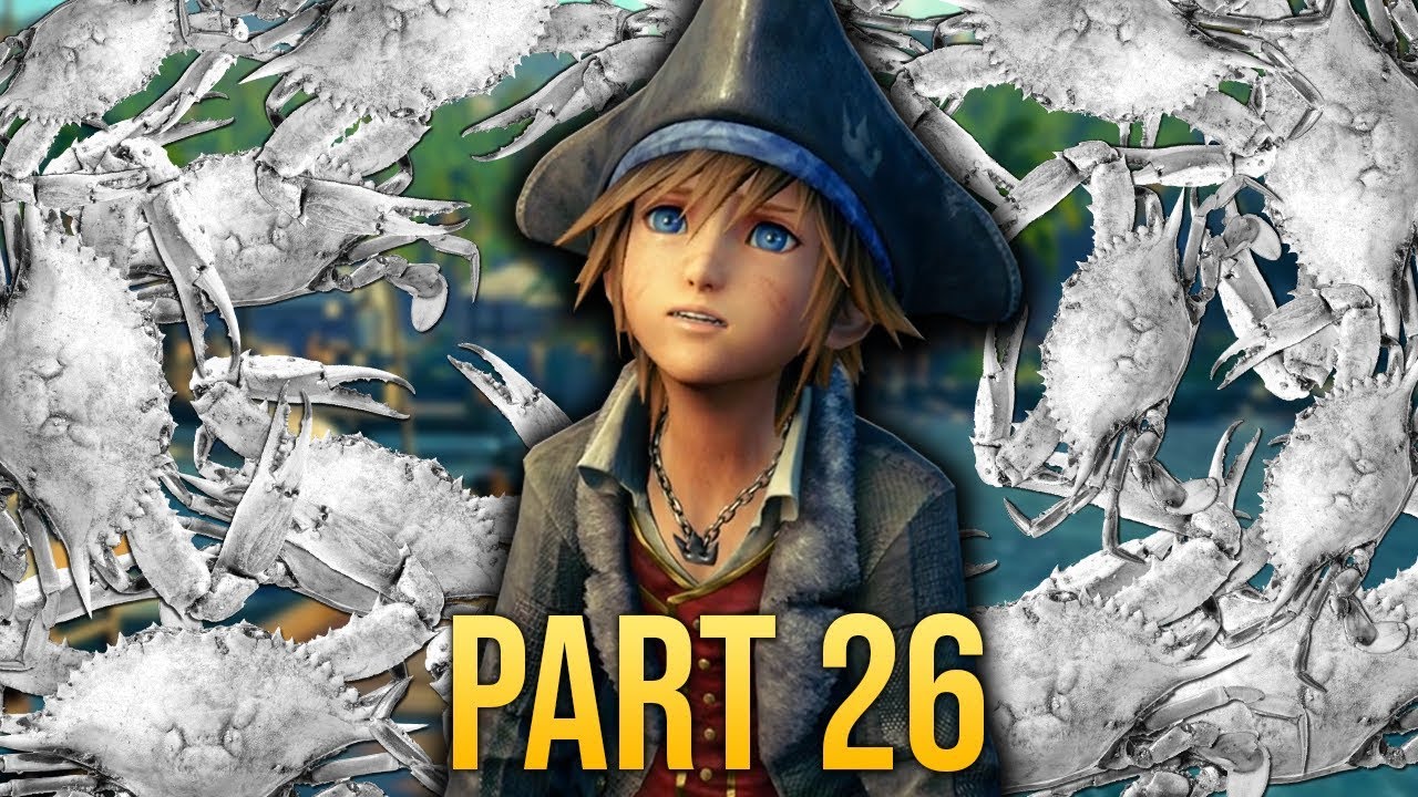 Kingdom Hearts 3 PART 26 Crabs, Crabs and Nothing But Crabs YouTube