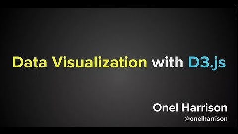 Data Visualization with D3.js