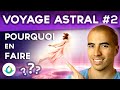 Voyage astral  pourquoi en faire dans quel but 2