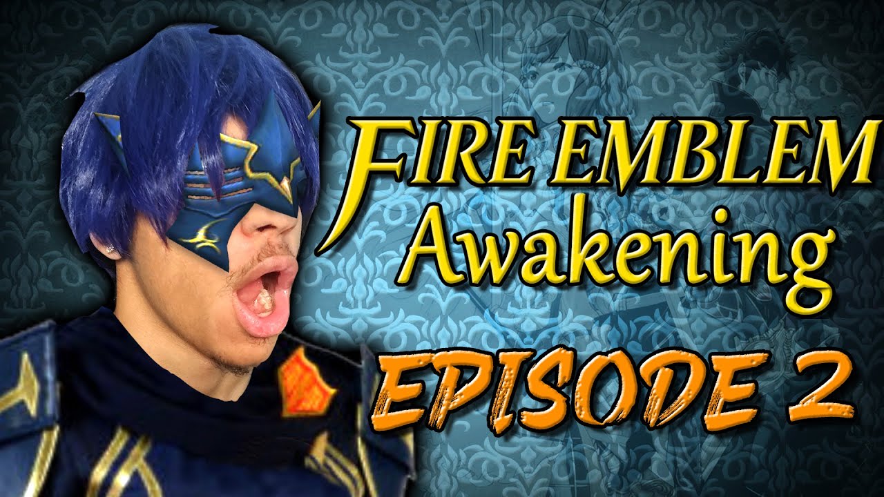 A LUCINA MAIN PLAYS FIRE EMBLEM AWAKENING | EPISODE 2