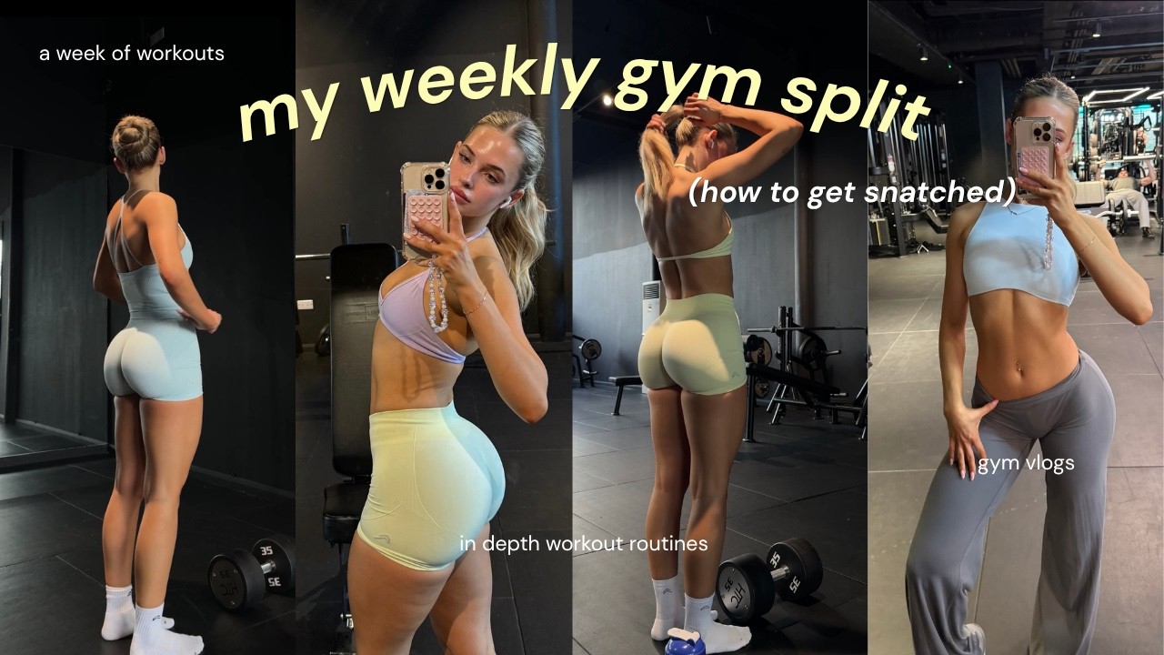 MY WEEKLY GYM SPLIT | an in depth week of workouts | 5 day workout ...