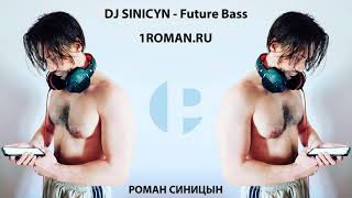 Dj Sinicyn - Future Bass