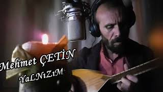 MEHMET ÇETİN-BEYAZDAĞ- YALNIZIM Resimi