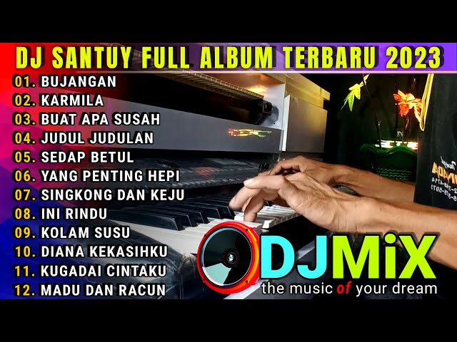 DJ REMIX SANTUY | FULL ALBUM TERBARU 2023 | COCOK BUAT TEMAN KERJA class=