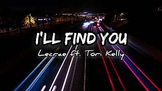 I'll Find You - Lecrae ft. Tori Kelly | Lyric Video | Jalei Music TV