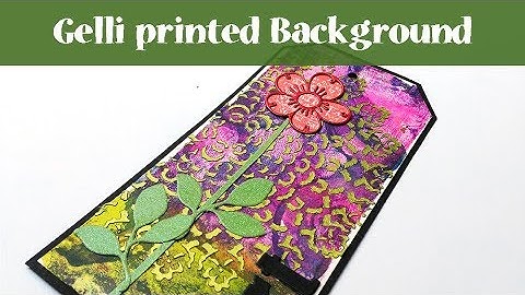 Mixed Media Tag with Gelli Printed Background and Nuvo Mousse