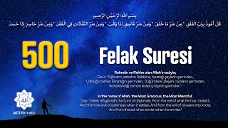 Felak Suresi - الفلق - Surah Al-Falaq | 500 Tekrar #alfalaq #surah #surahalfalaq #felaksuresi
