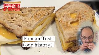 Banaan Tosti (our history) on Sandwiches of History⁣