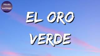 El Oro Verde – Gerardo Díaz y Su Gerarquía \& Alemi Bustos (Letra)