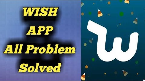 Fix Wish App All Problem Solved