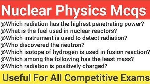 Nuclear physics important questions|| Nuclear physics important bits || Physics|| government Exam