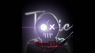 DJ MUSIC - Toxic - Speed Up - BoyWithUke